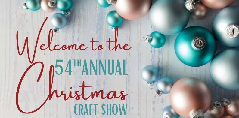 54th Annual Christmas Craft Show Applications Now Available Online